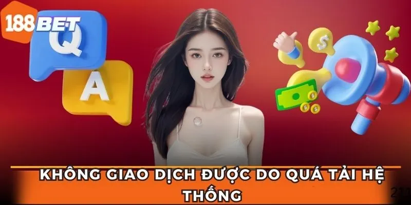 Thường do hệ thống tạm thời bị quá tải